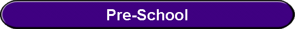 Pre-School