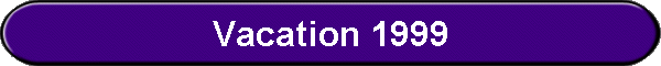 Vacation 1999